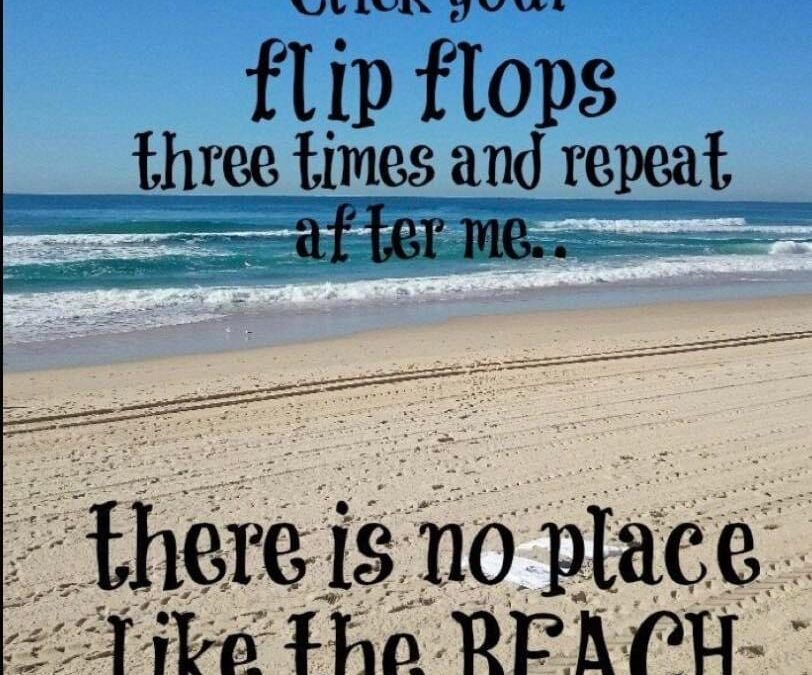 There’s no place like the beach!